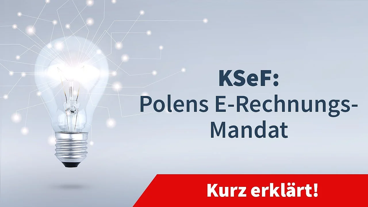 KSeF: Polens E-Invoicing-Mandat
