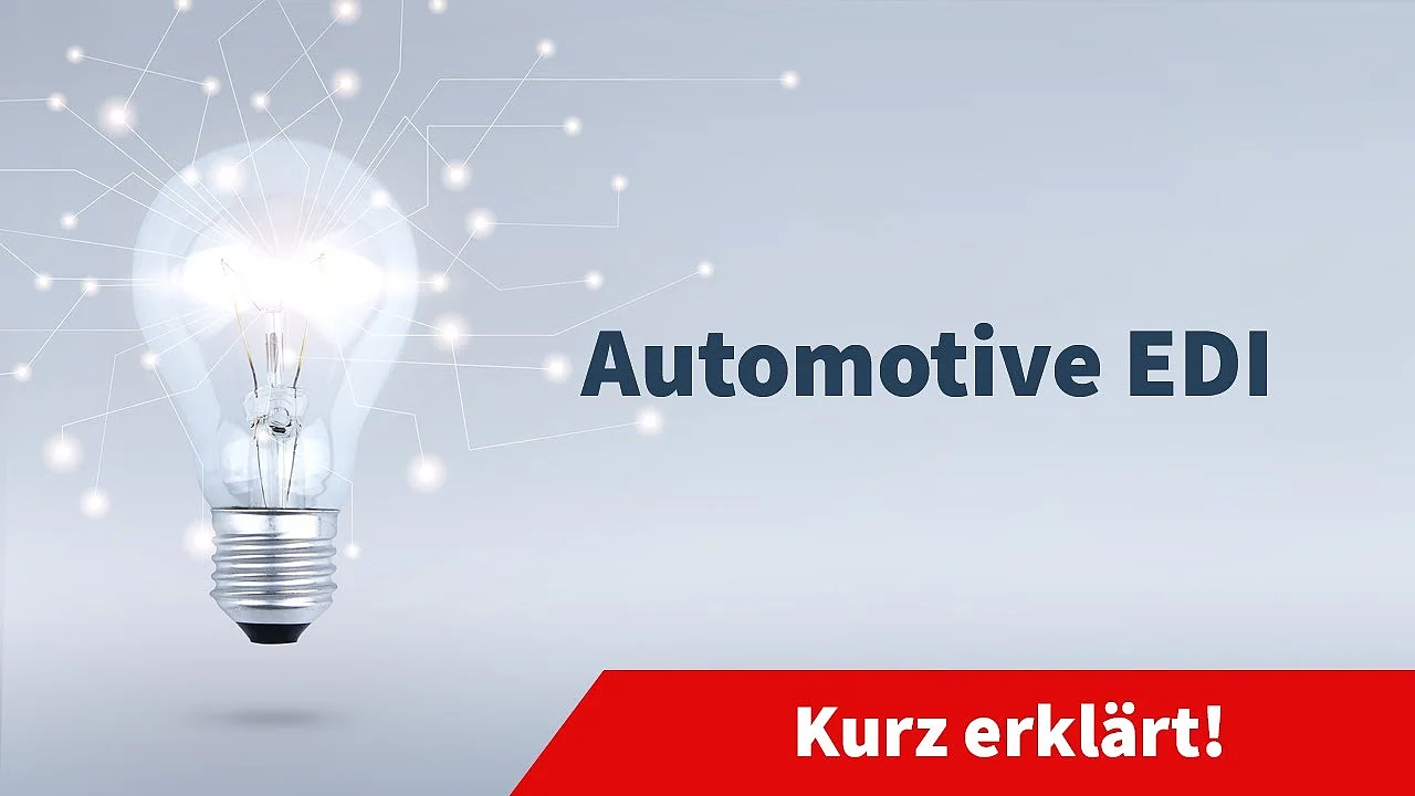 EDI in der Automobilindustrie in 2 Minuten erklärt