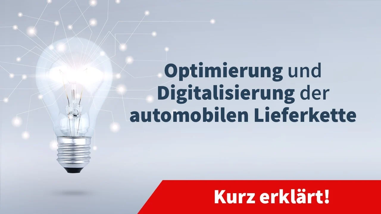 Optimierung und Digitalisierung der automobilen Lieferkette